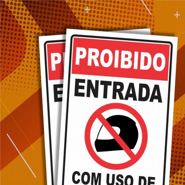 Placa - Proibido uso de capacete - 2 unidades